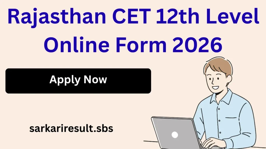 Rajasthan CET 12th Level Online Form 2026